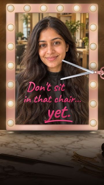 Try the haircut on your face before the salon