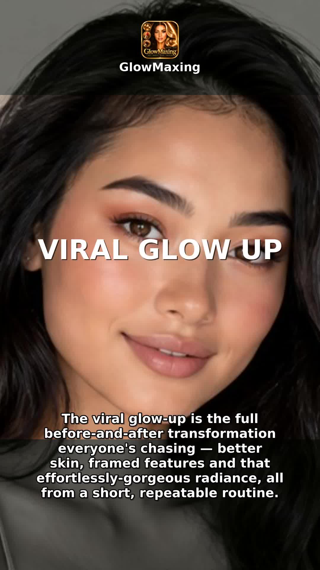 Viral Glow Up